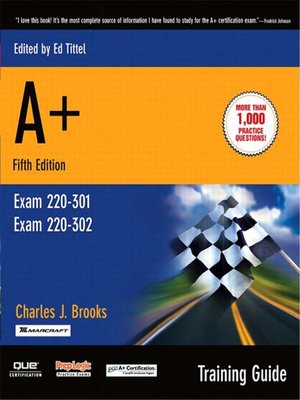 cover image of A+ Certification Training Guide, (Exam 220-301, Exam 220-302)